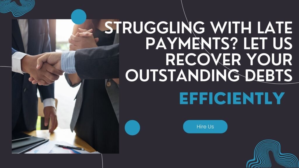 et us recover your outstanding debts efficiently