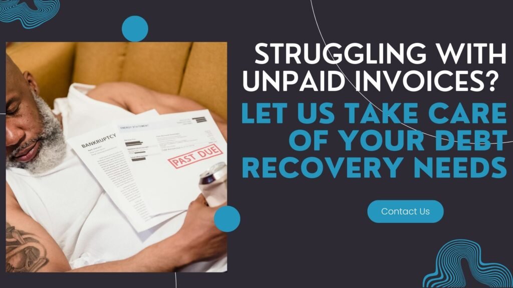 Struggling with unpaid invoices? Let us take care of your debt recovery needs.